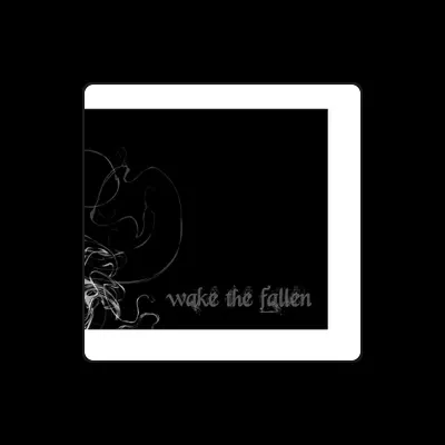 Listen to Wake the Fallen, watch music videos, read bio, see tour dates & more!