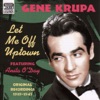 Gene Krupa & Gene Krupa and His Orchestra