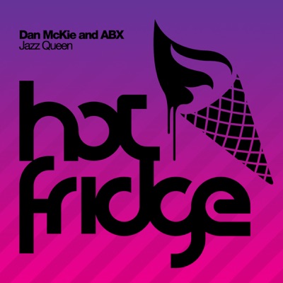 Dan McKie and ABX - Jazz Queen (Dan McKie and ABX - Jazz Queen (Don't Stop))