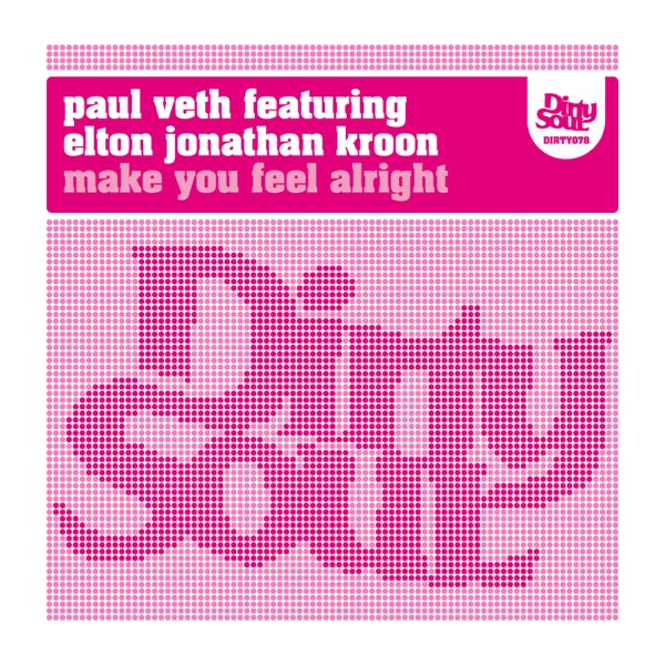 Make You Feel Alright - EP (feat. Elton Jonathan Kroon) - Single