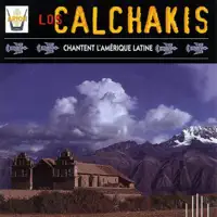 El Vuelo del Condor — Los Calchakis