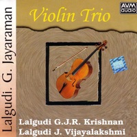 Violin Trio (Lalgudi G. Jayaraman) - Lalgudi Jayaraman