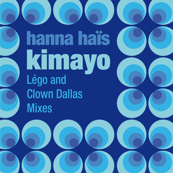 Kimayo (Lego & Clown Dallas Mixes)