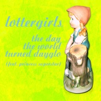 The Day the World Turned Dayglo - EP - Lottergirls