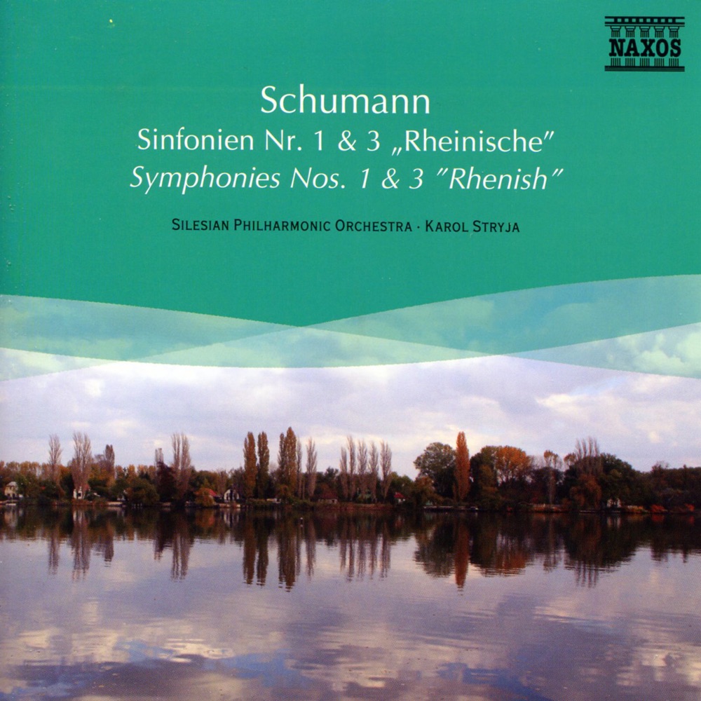 Обложка альбома «Schumann: Symphonies Nos. 1 and 3» — Karol Stryja & Silesian Philharmonic Orchestra