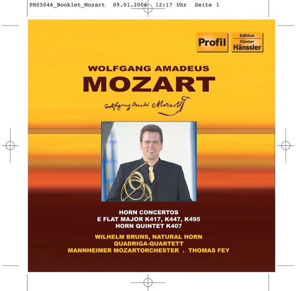 Mozart: Horn Concertos Nos. 2, 3, 4 - Horn Quintet, K. 407