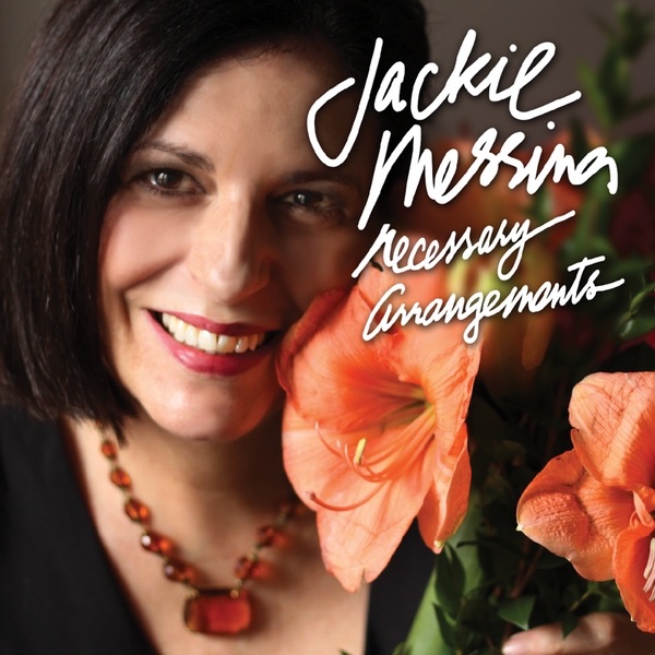 Обложка альбома «Necessary Arrangements (feat. Bruce Barth)» — Jackie Messina