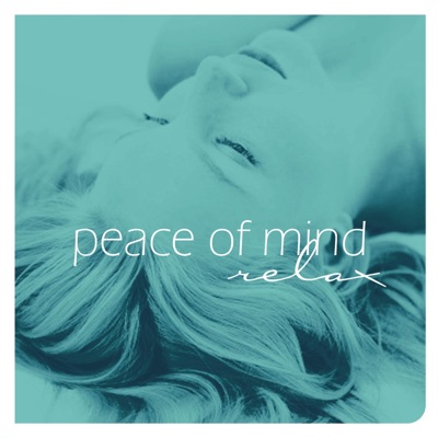 Peace of Mind - Relax