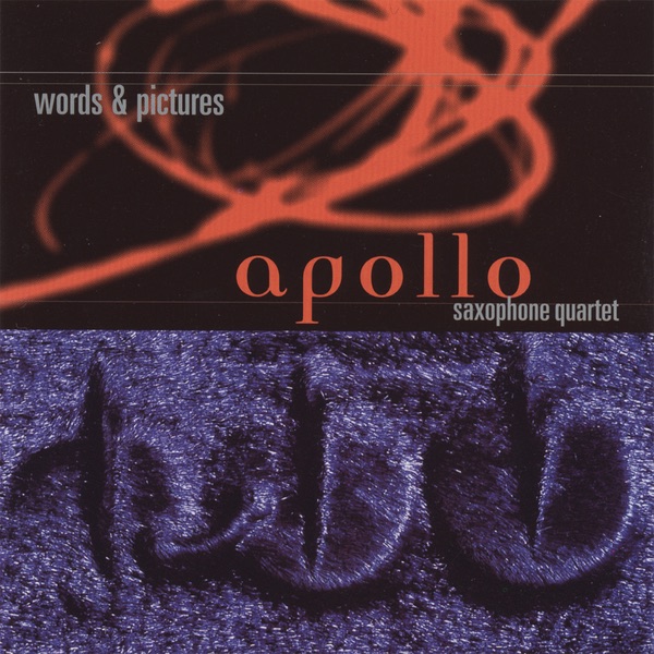 Обложка альбома «Words & Pictures» — Apollo Saxophone Quartet
