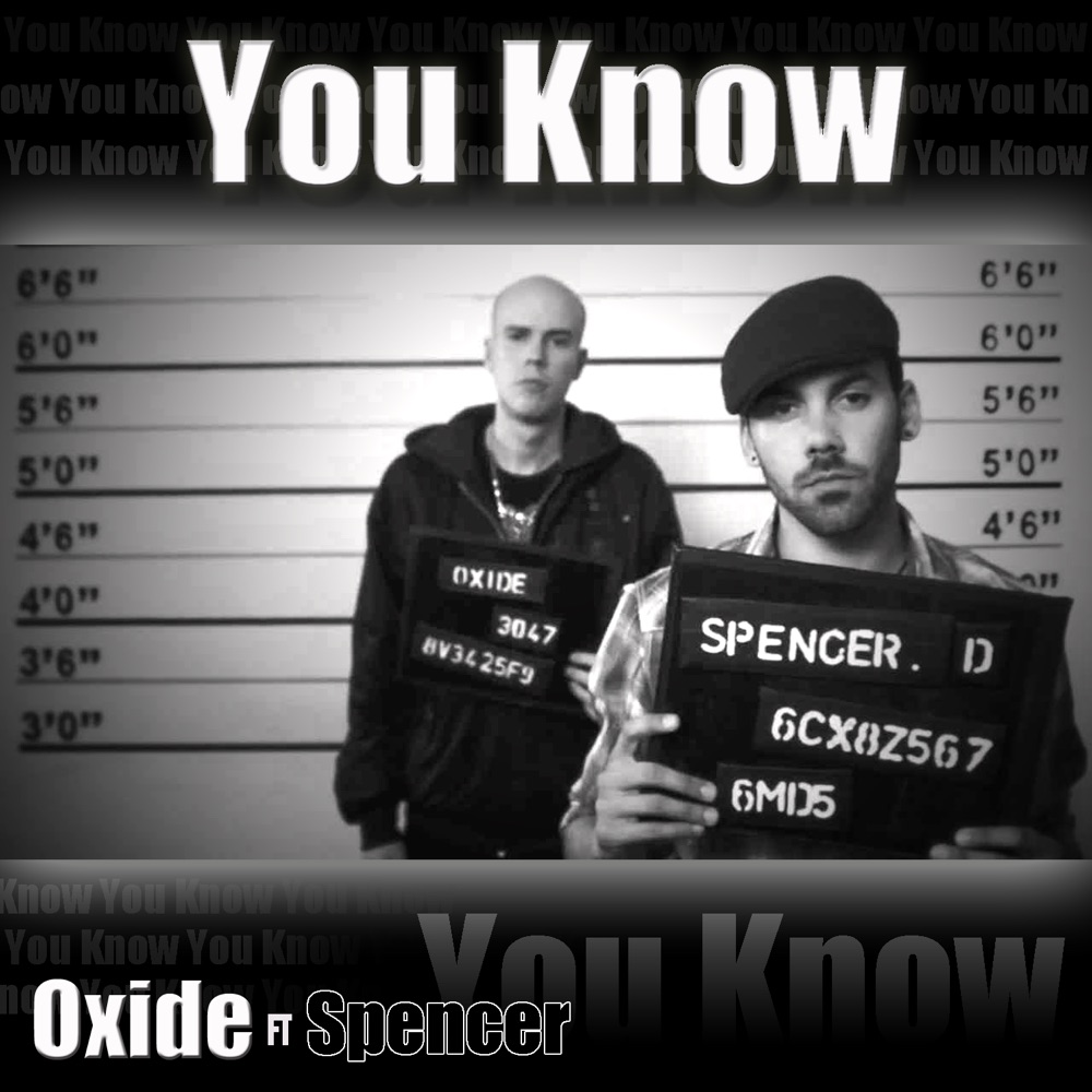 Обложка альбома «You Know (feat. Spencer)» — Oxide