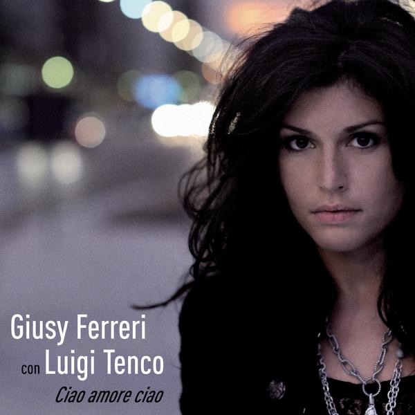 Ciao amore ciao (con Luigi Tenco) - Single
