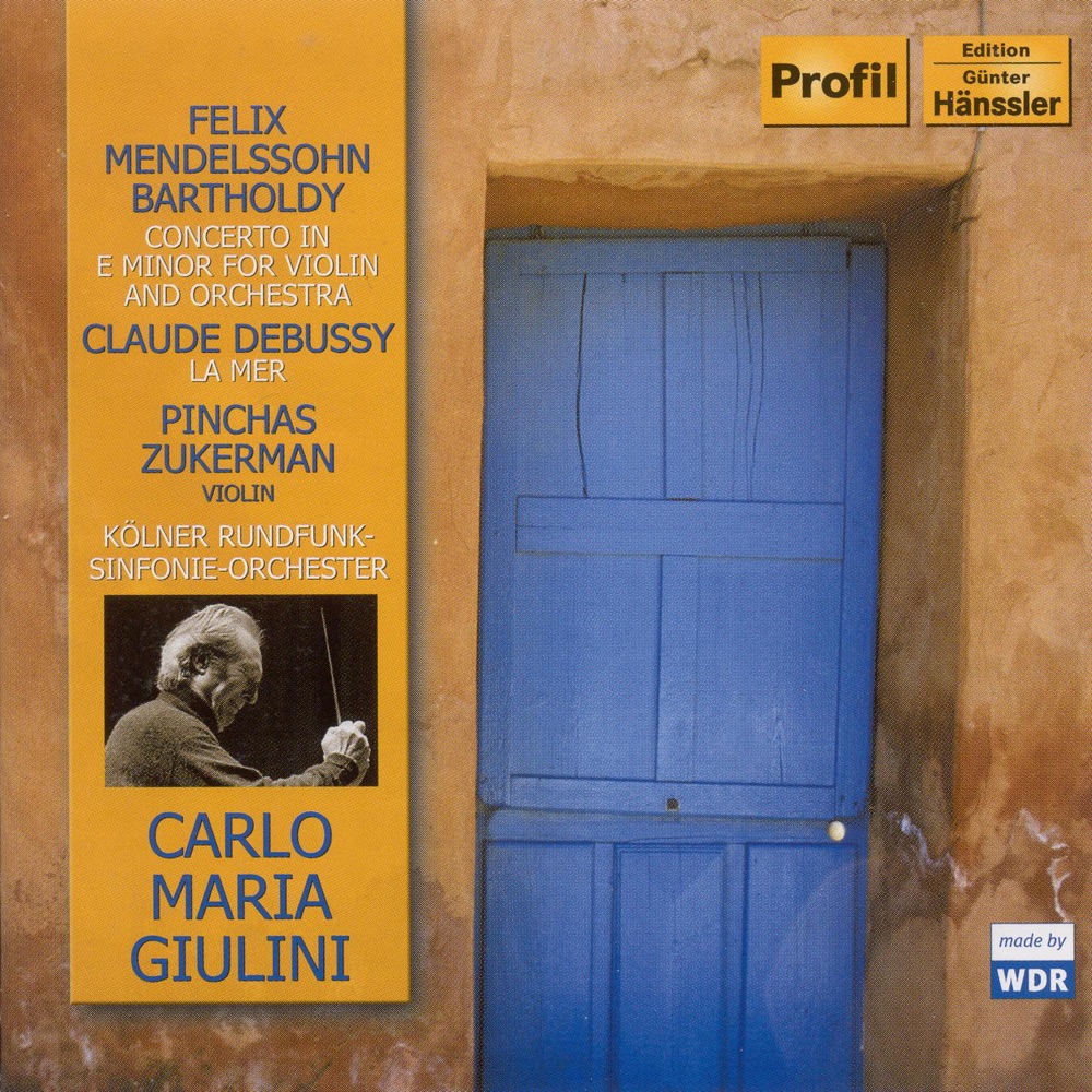 Обложка альбома «Mendelssohn: Violin Concerto - Debussy: La Mer» — Carlo Maria Giulini, WDR Symphony Orchestra & Pinchas Zukerman