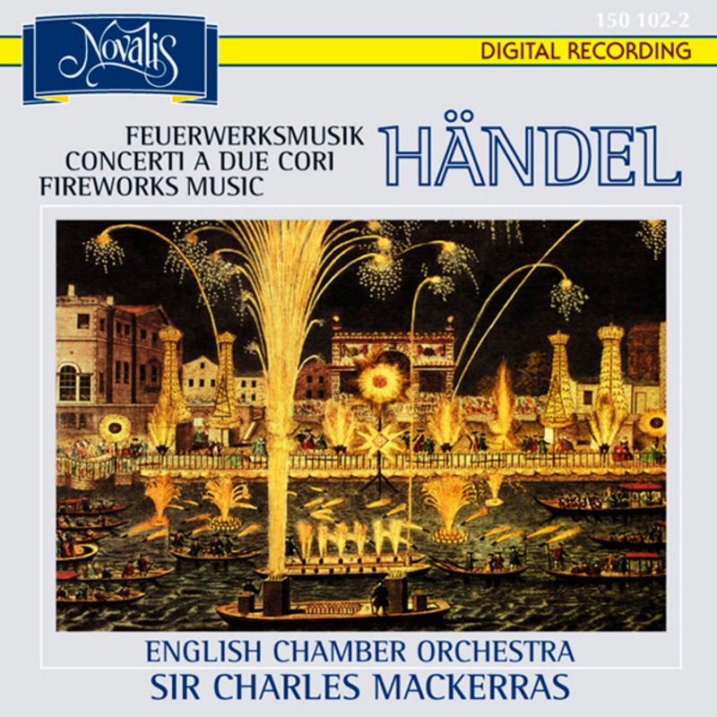 Händel: Feuerwerksmusik - Fireworks Music