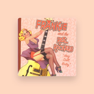 Listen to Frankie and the Real Rockers, watch music videos, read bio, see tour dates & more!