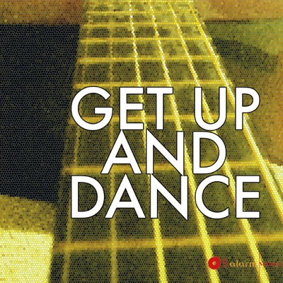 Get Up and Dance