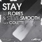 Stay (Extended Mix) - JJ Flores & Steve Smooth lyrics