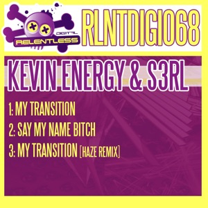 My Transition / Say My Name Bitch - EP