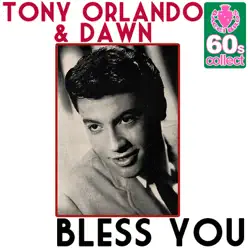 Bless You (Remastered) - Single - Tony Orlando Bless You (Remastered) - Single - Tony Orlando