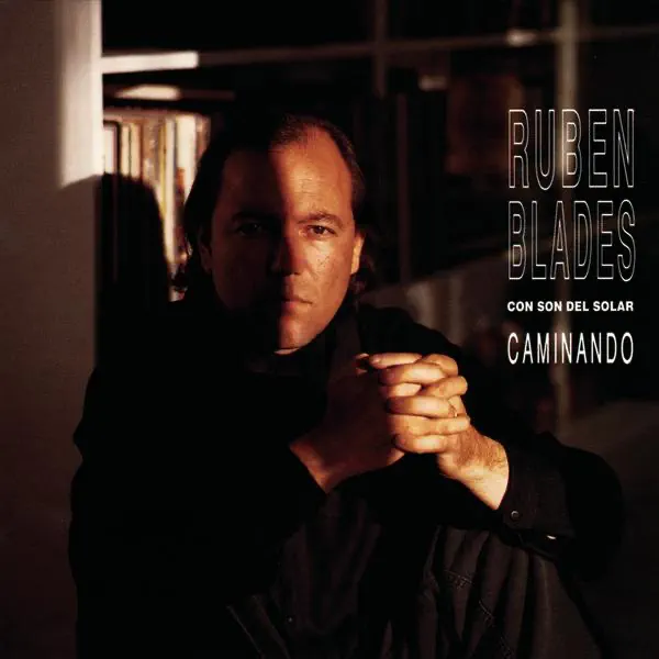 Caminando — Ruben Blades