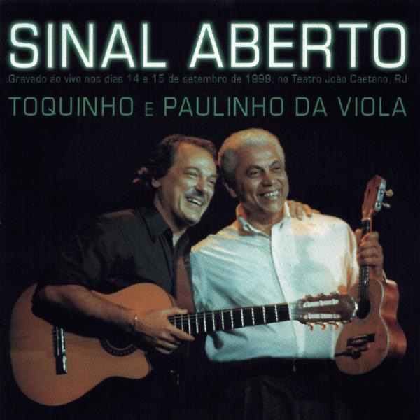 Обложка альбома «Sinal Aberto (Ao Vivo)» — Toquinho & Paulinho da Viola