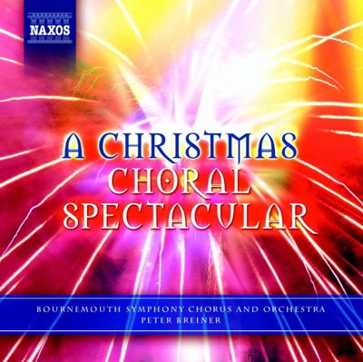 Breiner - A Christmas Choral Spectacular (Arrangements by Peter Breiner)