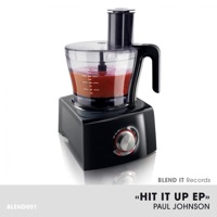 Hit It Up - EP - Paul Johnson