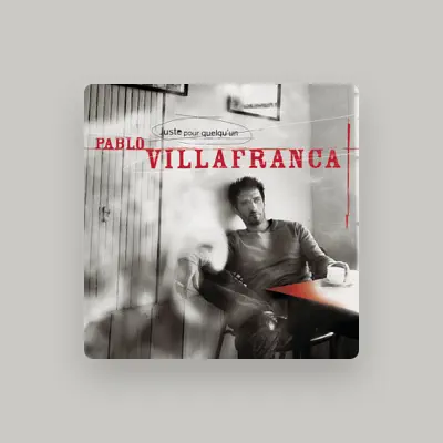Listen to Pablo Villafranca, watch music videos, read bio, see tour dates & more!