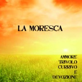 La Moresca - Ajeri sera virietti roi stelle