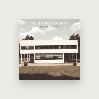 Listen to Northern Portrait, watch music videos, read bio, see tour dates & more!