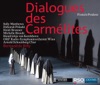 Michelle Breedt Dialogues des Carmelites, FP 159: Act I Scene 2: N'allez pas croire que ce fauteuil (La Prieure, Blanche) 