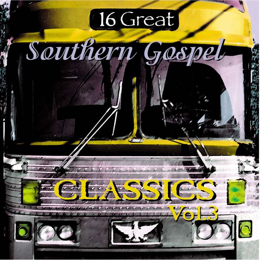 16 Great Southern Gospel Classics Volume 3