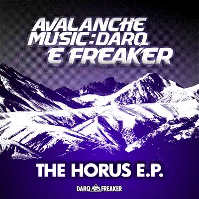 Listen to The Horus EP by Darq E Freaker