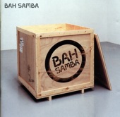 Bah Samba - Reach Inside