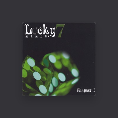 Listen to Lucky 7 Mambo, watch music videos, read bio, see tour dates & more!