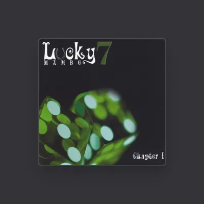 Listen to Lucky 7 Mambo, watch music videos, read bio, see tour dates & more!