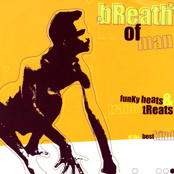 Breath Of A Man