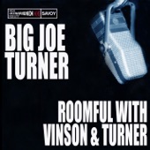 Joe Turner, Eddie Vinson, Big Joe Turner, Roomful of Blues - No Bones