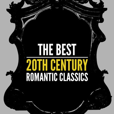 The Best 20th Century Romantic Classics