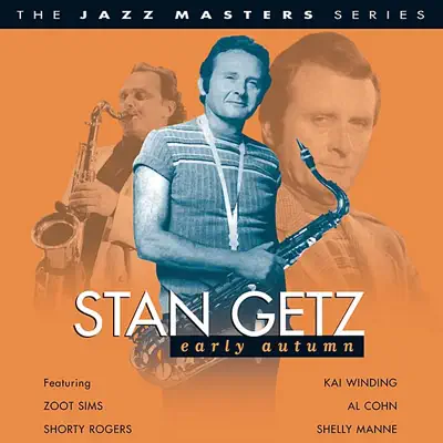 Early Autumn - Stan Getz