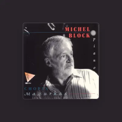 Listen to Michel Block, watch music videos, read bio, see tour dates & more!
