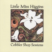 Little Miss Higgins - You Turn Me On, I'm a Radio