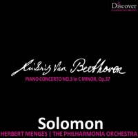 Beethoven: Concerto No. 3 in C Minor, Op. 37 - Solomon, Herbert Menges & The Philharmonic Orchestra