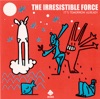 The Irresistible Force - Power