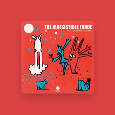 The Irresistible Force