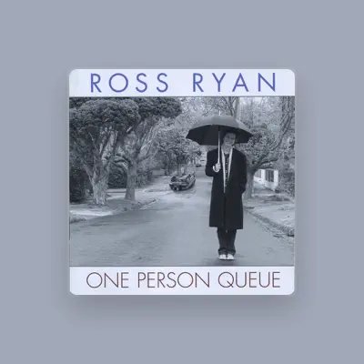 Listen to Ross Ryan, watch music videos, read bio, see tour dates & more!