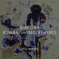 Rumba Swing Remixes - Wareika