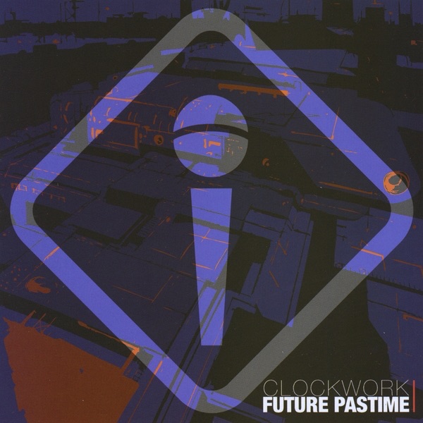 Обложка альбома «Future Pastime» — Clockwork