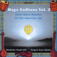 Raga Sadhana, Vol. 2 - Sangeet Kaur Khalsa & Harjinder Singh Gill