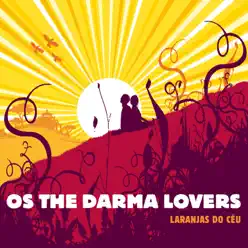 Laranjas do Ceu - Os The Darma Lóvers