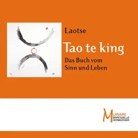 Tao te king. Das Buch vom Sinn und Leben
